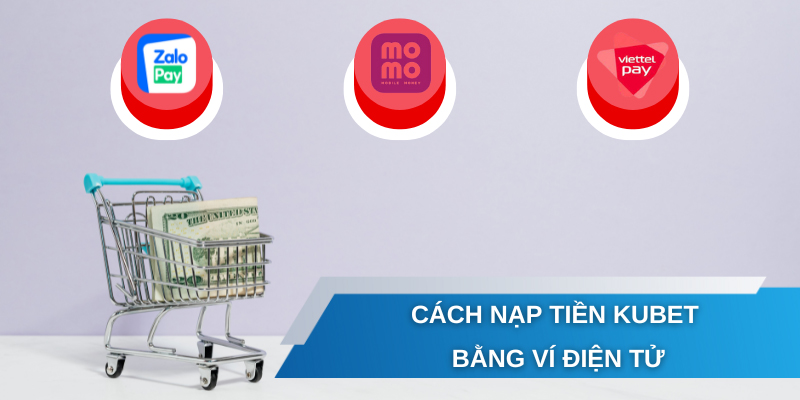 Nạp tiền bằng ví điện tử